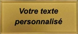 Plaque gravée Plexiglas OR FONCÉ TEXTE NOIR
