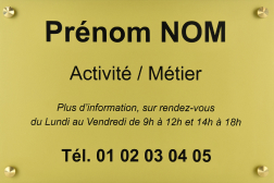 Plaque professionnelle Plexiglas OR CLAIR TEXTE NOIR